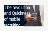 The revolution and Quickness of mobile recruiting