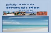 Inclusion & Diversity Council Strategic Plan · Diversity and inclusion are integral indicators of our organizational effectiveness, as specified in the above organizational values.