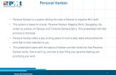Personal Kanban - StarChapter · Personal Kanban • Personal Kanban is a system utilizing the rules of Kanban to organize life’s work. • This system is based on a book, Personal