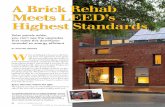A Brick Rehab Meets LEED’s Highest Standards€¦ · A Brick Rehab Meets LEED’s Highest Standards Solar panels aside, you can’t see the upgrades that make this downtown remodel