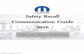 Safety Recall Communication Guide 2016 · Communication Guide 2016 . 2 ... 2016 in remaining areas, non HAH region.” (Stage 2 below) “The vehicles affected in this safety recall