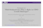 Comments on: “Did Subjectivity Play a Role in CDO Credit ... · Did Subjectivity Play a Role in CDO Credit Ratings? …but not the way the authors are addressing. Purpose of Securitization.