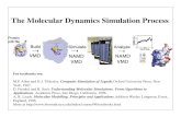 The Molecular Dynamics Simulation Process€¦ · Computer Simulation of Liquids.Oxford University Press, New York, 1987. ...