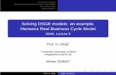 Solving DSGE models: an example. Hansens Real Business ...web.sgh.waw.pl/~jg23234/do/(didactic) - Solving... · Prof. H. Uhlig1 1Humboldt Universität zu Berlin uhlig@wiwi.hu-berlin.de