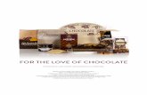 FOR THE LOVE OF CHOCOLATE - dunelm.com · FOR THE LOVE OF CHOCOLATE Presented in a decorated round balsa box containing: Atkins & Potts Milk Chocolate Dipper 100g ℮ Choc + Drinking