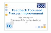 Feedback Focussed Process Improvement · 2019-07-25 · use new paradigm principles to im prove processes… The new paradigm in IS development: agile methods Sources: Cockburn, A.