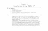 Implementing TCP/IPacademy.delmar.edu/Courses/ITSC1405/eBooks/Win2K...It’s essential to understand that TCP/IP is a protocol suite that spans several layers of the OSI model. It