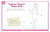 Fashion Paper Doll · 2020-05-05 · Ready to let your inner sparkle shine? Express your style with this fashion sketch doll. Fashion Sketch Paper Doll Instructions Use safety scissors