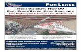 HigH Visibility Hwy 99 Fast Food/Retail Pads aVailable · SWC Highway 99 & Avenue 181/2 Location Description The subject property is located on Road 23 at the Avenue 18.5 off-ramp