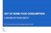 OUT OF HOME FOOD CONSUMPTION - FAVV-AFSCA · • Lachat et al. (2010) Essential actions for caterers to promote healthy eating out among European consumers: results from a participatory