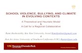 SCHOOL VIOLENCE, BULLYING, AND CLIMATE IN ......SCHOOL VIOLENCE, BULLYING, AND CLIMATE IN EVOLVING CONTEXTS A Theoretical and Heuristic Model & A Call for a Regional Collaborative