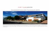 Insulated Concrete Formwork (ICF) · concrete and is then left in place to provide insulation for the walls. Hence this building system is known generically as Insulated Concrete