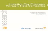 Incentive Pay Practices: Privately Held Companies€¦ · WorldatWork Society of Certified Professionals ... chief executive officers and human resource professionals. Vivient works