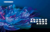 TOYOBO REPORT 2019...TOYOBO REPORT 2019 Reporting Period: This report covers Fiscal 2019, from April 1, 2018 to March 31, 2019. Disclaimer This report contains statements related to