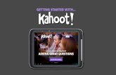 GETTING STARTED WITH… · sub topics, curriculum tags or textbook names. Press ‘Next: Cover image’ to personalise with imagery (step 5). Personalise your Kahoot & make it stand