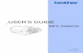USER’S GUIDE - Brother · Model Number: MFC-5490CN Serial Number: 1 Date of Purchase: ... Accessing Brother Support (For Windows ... to use Printer, Scanner and PC Fax and Network.