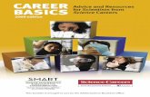 CAREER Advice and Resources BASICS for Scientists from ... · CAREER BASICS Advice and Resources for Scientists from Science Careers 2009 edition This booklet is brought to you by