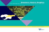 Eastern Metro Region - Suburban Development · Eastern Metro Region Five Year Plan provides an update on the eastern region’s growing population and economy, and outlines the Government’s