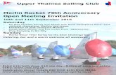 Upper Thames Sailing Club Merlin Rocket 70th Anniversary Open … · 2016-08-01 · Merlin Rocket 70th Anniversary Open Meeting Invitation 10th and 11th September 2016 Saturday De