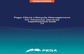 Pega Client Lifecycle Management for Financial Services · Pega Client Lifecycle Management for Financial Services is an application which accelerates the process ... • Loading