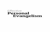 Effective Personal Evangelism Material · Effective(Personal(Evangelism( 9(HouseTo!House( ( We(should(take(Paul’s(teaching(tactics(to(heart.(He(not(only(preached(the(Word(publicly,(