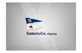 Samer & Co. Shipping - General outlook - July 2018 · Samer& Co. Shipping S.p.A. Samer & Gradisar Ltd Rijeka Samer Global LogisticsLtd Koper Samer & Misa sh. P.k.Ltd Durres Samer