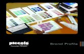 Brand Profile - Piccolo Mosaic · Brand Profile. 01 PORCELAIN MOSAIC ≤0.5% water absorption, makes the product more durable. 8 mm thickness, makes the product more strong. Piccolo