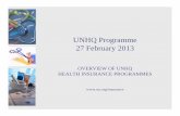 OVERVIEW OF UNHQ HEALTH INSURANCE PROGRAMMES Feb 2013 UNHQ... · UN insurance pays = $65 UN insurance pays = $112 •For OON expenses, the staff pays 87% more and the UN reimburses