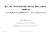 Multi Feature Indexing NetworkDistributed Similarity Search Structures •Native metric structures: –GHT* (Generalized Hyperplane Tree) –VPT* (Vantage Point Tree) •Transformation