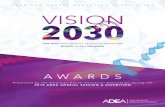 ADEA 2018AS AwardsProgram PRINT · ADEA/Sunstar Americas, Inc./Jack Bresch Student Legislative Internship Ms. Kacie Crowell, University of Minnesota School of Dentistry ADEA Leadership