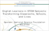 English Learners in STEM Subjects: Transforming ...sites.nationalacademies.org/cs/groups/dbassesite/...• Native language not English • Proficiency may limit or deny ability to