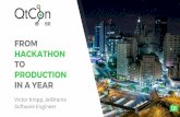 I am Victor Kropp Hackathon to... · 2017-08-21 · HI! I am Victor Kropp and I want to tell you a story how we went from hackathon to production in a year