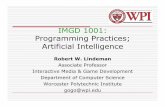 IMGD 1001: Programming Practices; Artificial Intelligencegogo/courses/imgd1001/...Common Practices: Version Control Database containing files and past history of them Central location