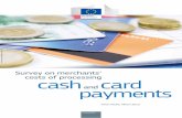 Survey on merchants’ costs of processing cash card · Final results, March 2015 cash and card payments Survey on merchants’ ... assessing efficiency justifications of MIFs brought