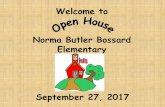 Welcome to Norma Butler Bossard Elementarynormabutlerbossard.net/wp-content/uploads/2017/09/... · LAFS •Regular practice-complex text & academic language •Reading, writing, listening