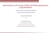 Optimization and Tuning of MPI and PGAS Applications using ...mug.mvapich.cse.ohio-state.edu/static/media/mug/... · Optimization and Tuning of MPI and PGAS Applications using MVAPICH