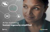 AI for marketing: human ingenuity amplified...as artificial general intelligence (AGI), the point at which a computer matches or even surpasses human intellectual capabilities. Like