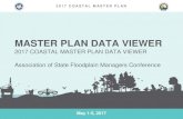 Master plan Data viewer 2017 Coastal Master plan …...2017 Coastal Master Plan Hurricane Katrina (2005) produced storm surge that rated as a 100-year flood event in Plaquemines, St.