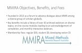 MMIRA Objectives, Benefits, and Fees · MMIRA Objectives, Benefits, and Fees •Founded in 2013 as a forum to advance dialogue about MMR among a diverse group of scholars globally.