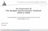 An Overview of The Budget and Economic Outlook: 2018 to 2028 · 2018-04-26 · 3 CBO Deficits as a percentage of gross domestic product are projected to increase over the next few