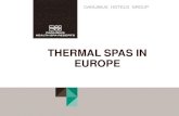 THERMAL SPAS IN EUROPE - Global Wellness Institute · treatment methods •Detox and weight loss programs. Challenges… •Clinical trials backing the thermal water effects •Giving
