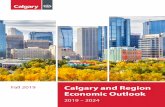 Fall 2019 Calgary and Region Economic Outlook 2019-2024 · the base case forecast is a decline to $4.3 billion. It is consistent with the expected deceleration in housing starts.