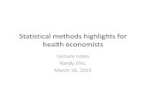 Statistical methods highlights health economistsblogs.bu.edu/ellisrp/files/2015/03/Statistical...Statistical methods highlights for health economists Lecture notes Randy Ellis, March