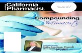 Compounding Pharmacists · for the need of individualized therapy options. Compounding pharmacists are capable of meeting this need. The media has recently focused on quality assurance