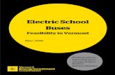 Feasibility in Vermont - Vermont Energy Investment ... · Electric School Buses: Feasibility in Vermont vi costs, the lower ongoing operation costs of an electric school bus would