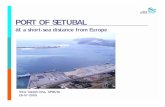 PORT OF SETUBAL - Porto de Setúbal · port of setubal – conditions offered. ro-ro logistic plattforms interset mitsubishi movauto siva interset entreposto kia stifa opel portugal