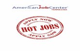 HOT JOBS...2020/07/20  · HOT JOBS Bring copiesof your resume Dress Professionally Viewavailable jobs on Jobs4TN.gov Production Team Member Job Number: 891088 • $13.00 - $14.50