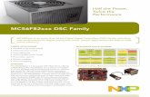 MC56F82xxx DSC Family - NXP Semiconductors · driving tighter and faster control loops High-resolution PWM with 312 pico-second resolution enables higher switching frequencies, reducing