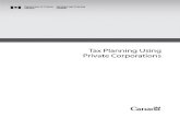 Tax Planning Using Private Corporations 1 · 2020-01-10 · Tax Planning Using Private Corporations 3 Minister’s Letter One of our Government’s first actions was to cut taxes