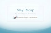 May Recap - NRCC Home Page · 2020-07-14 · May Recap By: Jessica Spaccio, Climatologist . May Temperatures From near normal to more than 8°F above normal . May Precipitation From